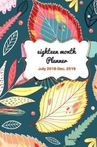 Cover of Eighteen Month Planner Floating Leaves