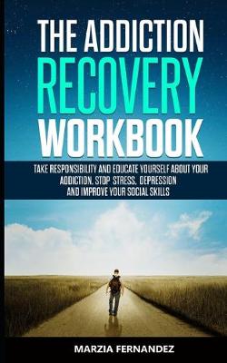 Book cover for The Addiction Recovery Workbook