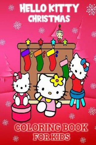 Cover of Hello Kitty Christmas Coloring Book For Kids