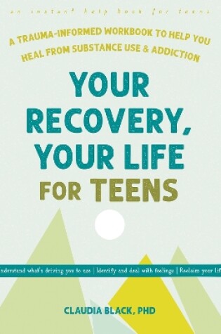 Cover of Your Recovery, Your Life for Teens