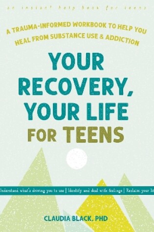 Cover of Your Recovery, Your Life for Teens