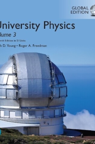 Cover of University Physics with Modern Physics, Volume 3 (Chapters 37-44), Global Edition -- Pearson eText (OLP) 5Yr Subscription