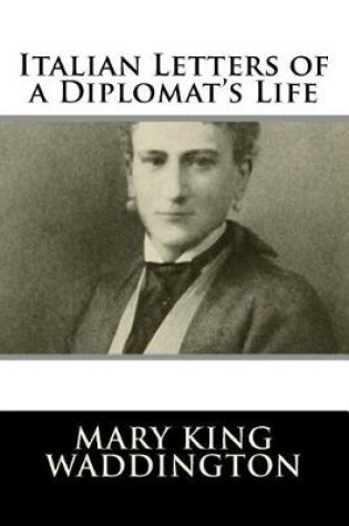 Cover of Italian Letters of a Diplomat's Life
