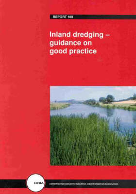 Book cover for Inland Dredging - Guidance on Good Practice