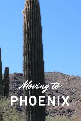 Book cover for Moving to Phoenix