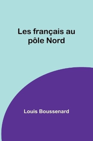 Cover of Les français au pôle Nord