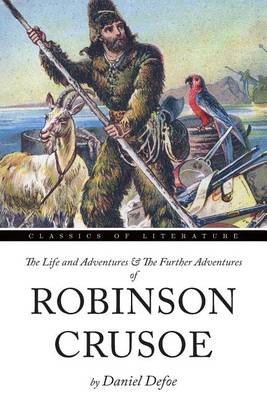 Book cover for The Life and Adventures of Robinson Crusoe & the Further Adventures of Robinson