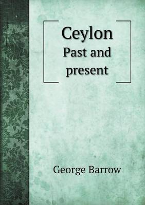 Book cover for Ceylon Past and present