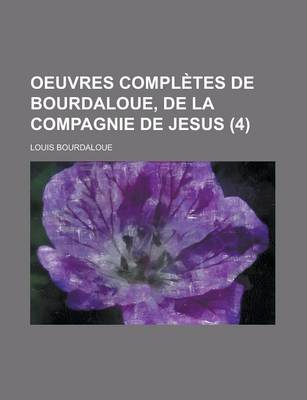 Book cover for Oeuvres Completes de Bourdaloue, de La Compagnie de Jesus (4)