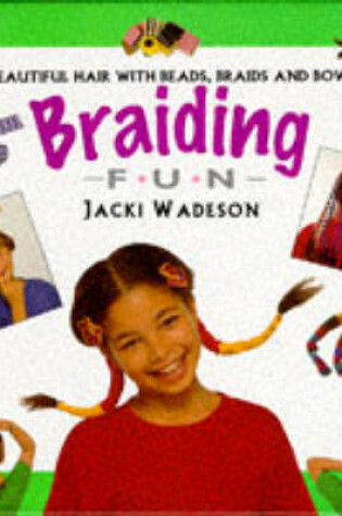 Cover of Braiding Fun