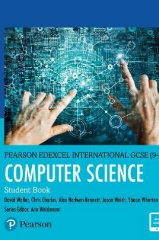 Cover of Pearson Edexcel International GCSE (9-1) Computer Science Student Book