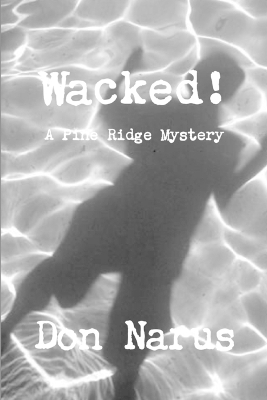 Book cover for Wacked!-A Pine Ridge Mystery