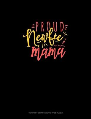 Cover of Proud Newfie Mama