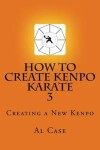 Book cover for HowCreateKenpo 3