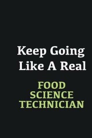 Cover of Keep Going Like a Real Food Science Technician