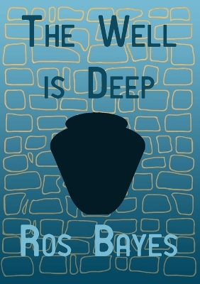 Book cover for The Well is Deep