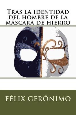 Book cover for Tras la identidad del hombre de la mascara de hierro