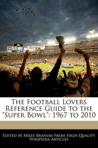 Cover of The Football Lovers Reference Guide to the Super Bowl