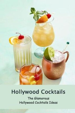 Cover of Hollywood Cocktails