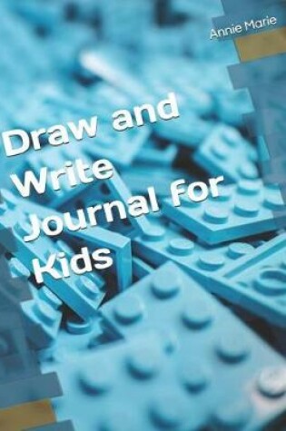 Cover of Draw and Write Journal for Kids