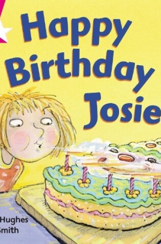 Cover of Rigby Star Independent Pink Reader 3: Happy Birthday Josie