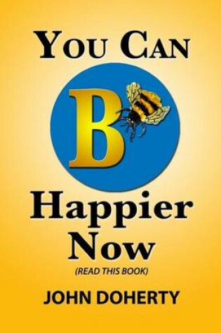 Cover of You Can B Happier Now