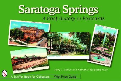 Book cover for Saratoga Springs: A Brief History in Postcards