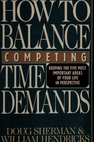 Cover of How to Balance Competing Time Demands