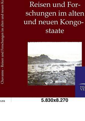 Book cover for Reisen und Forschungen im alten und neuen Kongostaate