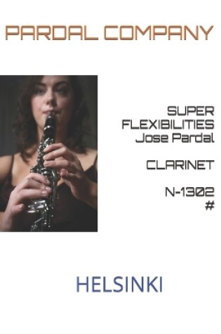 Cover of SUPER FLEXIBILITIES Jose Pardal CLARINET N-1302 #