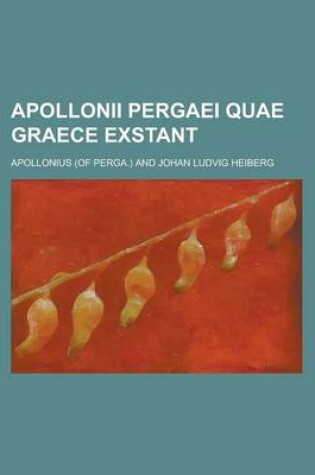 Cover of Apollonii Pergaei Quae Graece Exstant