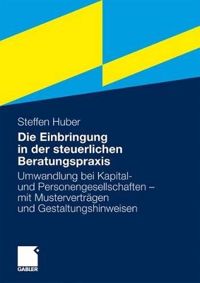 Cover of Die Einbringung in der steuerlichen Beratungspraxis