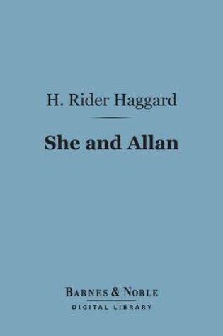 Cover of She and Allan (Barnes & Noble Digital Library)