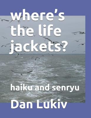 Book cover for where's the life jackets?