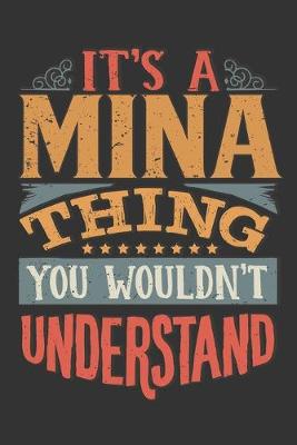 Book cover for Its A Mina Thing You Wouldnt Understand