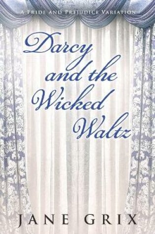 Cover of Darcy and the Wicked Waltz