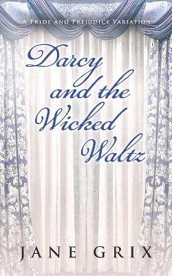 Book cover for Darcy and the Wicked Waltz