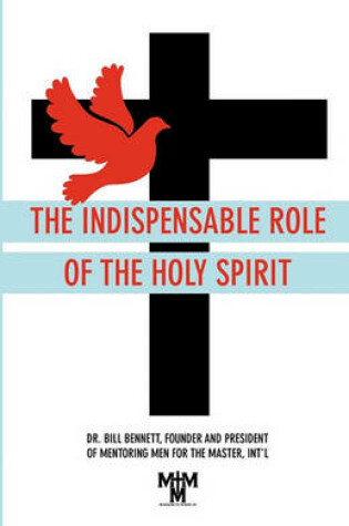 Cover of The Indispensable Role of the Holy Spirit
