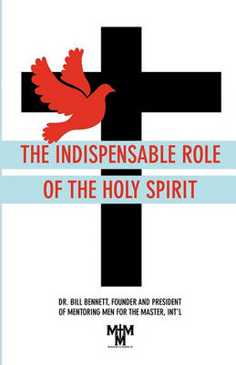 Book cover for The Indispensable Role of the Holy Spirit