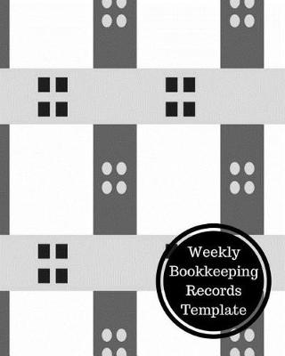 Book cover for Weekly Bookkeeping Records Template