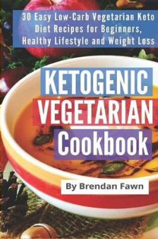 Cover of Ketogenic Vegetarian Cookbook