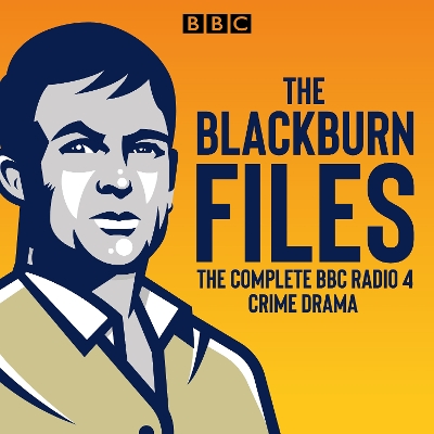 Book cover for The Blackburn Files: The Complete Series 1-3