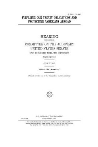 Cover of Fulfilling our treaty obligations and protecting Americans abroad