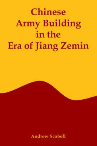 Cover of Chinese Army Building in the Era of Jiang Zemin