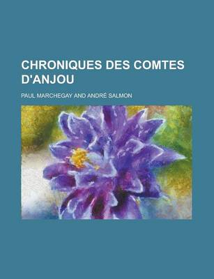 Book cover for Chroniques Des Comtes D'Anjou