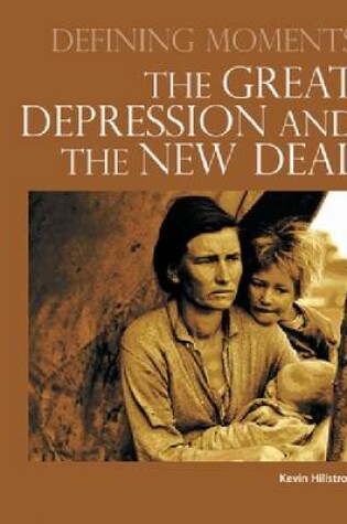 Cover of Defining Moments: The Great Depression and the New Deal