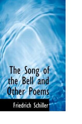 Cover of The Song of the Bell and Other Poems