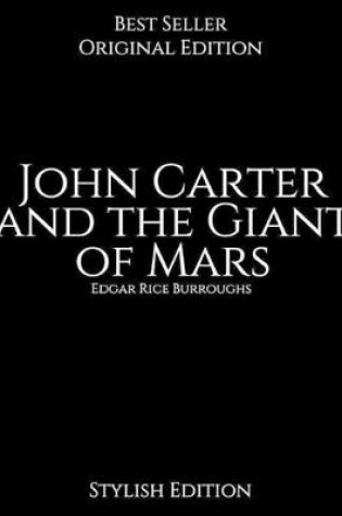 Cover of John Carter and the Giant of Mars, Stylish Edition