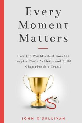 Book cover for Every Moment Matters