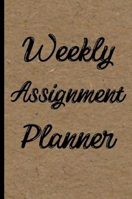 Book cover for Weekly Assignment Planner